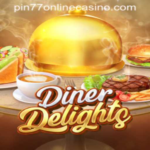Discover the Excitement of DinerDelights at PIN77 ONLINE CASINO