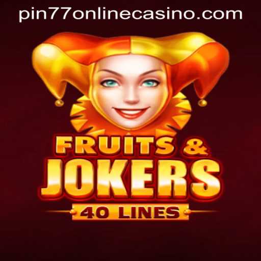 Exploring the Exciting World of FruitsAndJokers40 at PIN77 ONLINE CASINO